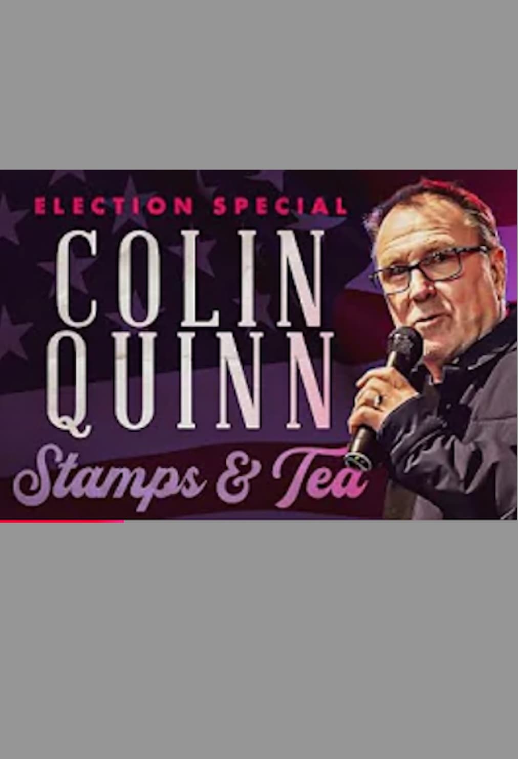 Постер Colin Quinn: Stamps & Tea